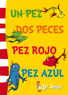 UN PEZ, DOS PECES, PEZ ROJO, PEZ AZUL  (DR. SEUSS 2)