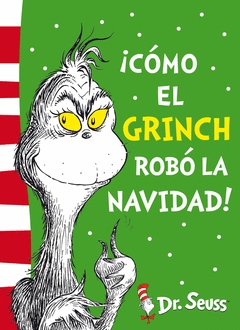 ¡CÓMO EL GRINCH ROBÓ LA NAVIDAD!