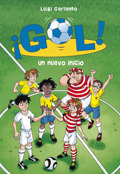 UN NUEVO INICIO (¡GOL! 31)