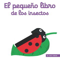 EL PEQUEÑO LIBRO DE LOS INSECTOS